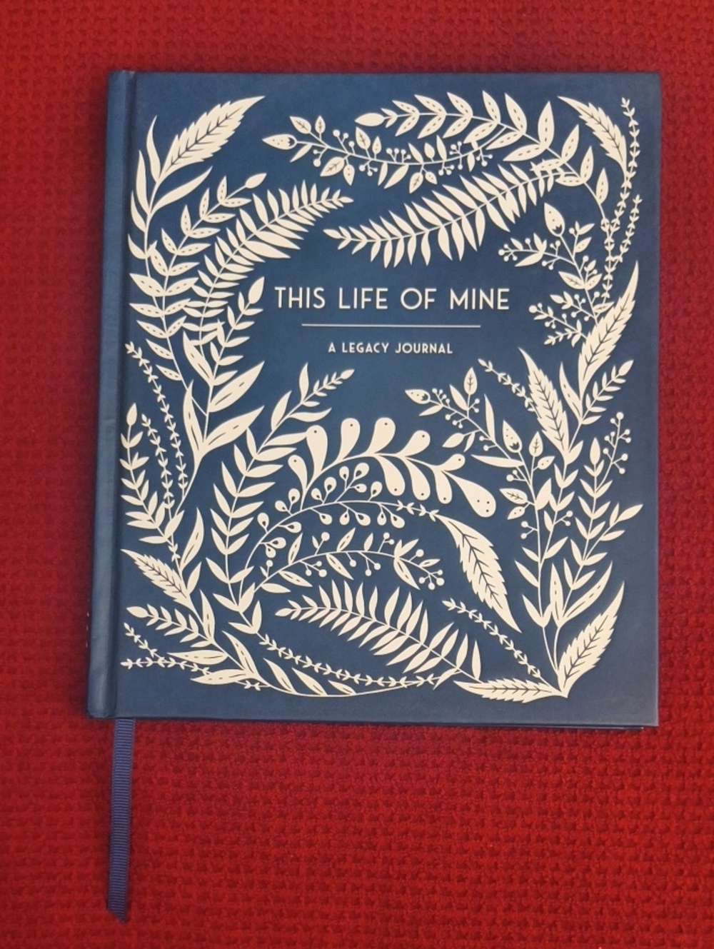 This Life of Mine Legacy Journal By Anne Phyfe Palmer Hardcover NWOT